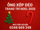 ong-xop-deo-trang-tri-noel-2025