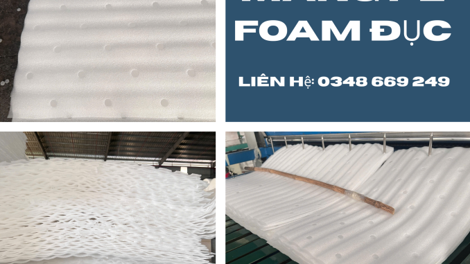 mang-pe-foam-duc-lo