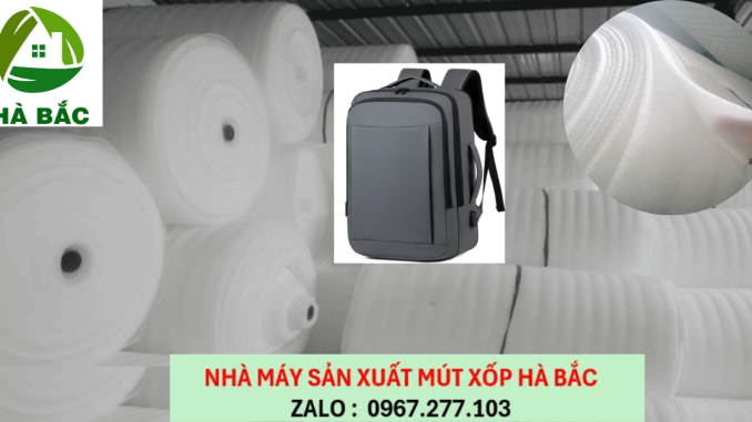 Mút PE Foam lót balo tại Bình Dương